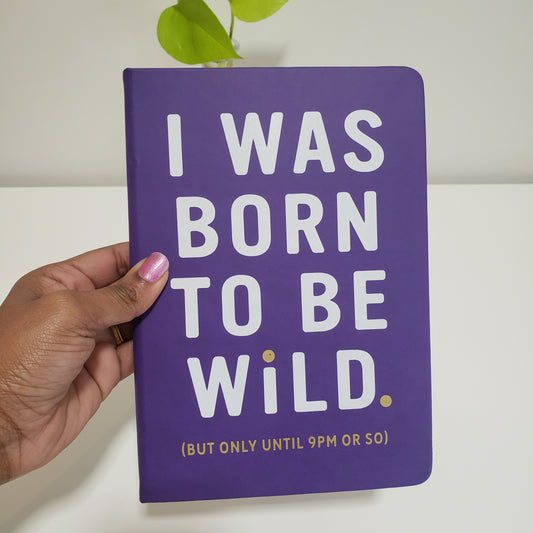 Born to be wild notebook