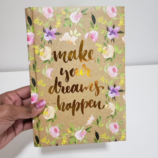 Make dreams happen notebook