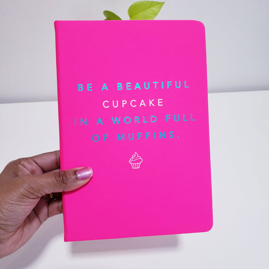 Be a beautiful cupcake notebook