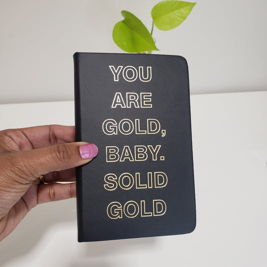 You are gold baby notebook